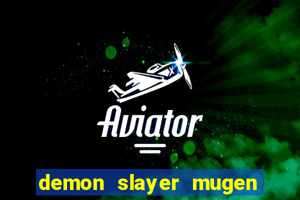 demon slayer mugen apk download